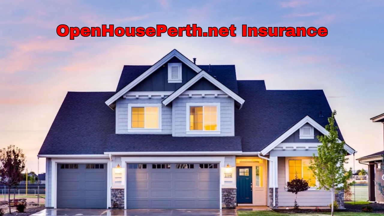 OpenHousePerth.net Insurance